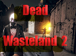 Dead Wasteland 2